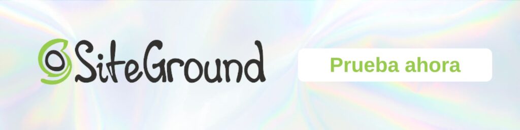 siteground-prueba-ahora